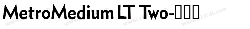 MetroMedium LT Two字体转换
